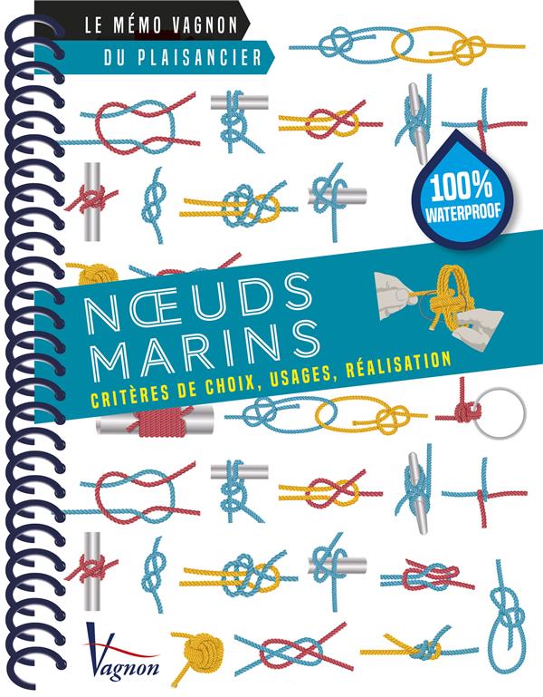 Les noeuds marins ; critères de choix, usages, réalisation - flash vidéo