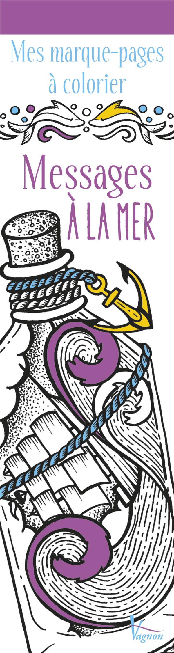 Mes marques-pages à colorier : messages à la mer - flash vidéo