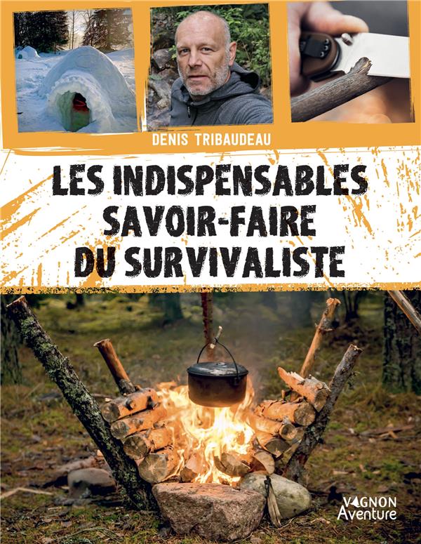 Les indispensables savoir-faire du survivaliste - flash vidéo