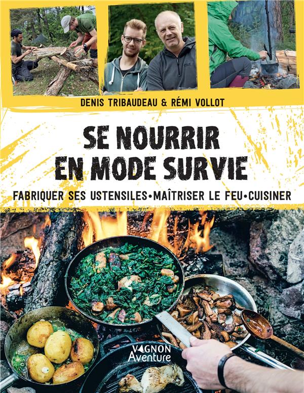 Se nourrir en mode survie : fabriquer ses ustensiles, maîtriser le feu, cuisiner - flash vidéo