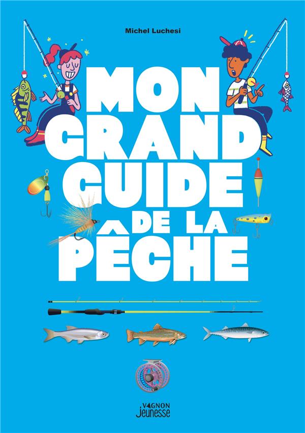 Mon grand guide de la pêche - flash vidéo