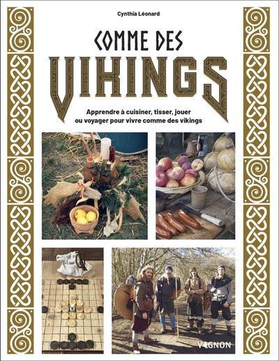 Comme des vikings : Apprendre à cuisiner, tisser, jouer ou voyager pour vivre comme des vikings - flash vidéo