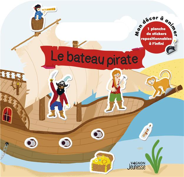 Le bateau pirate : Mon décor à animer