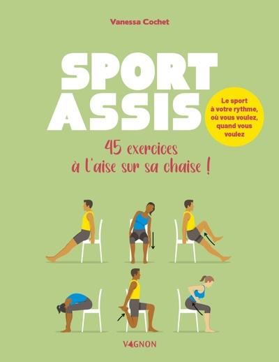 Sport assis : 45 exercices à l'aise sur sa chaise ! - flash vidéo