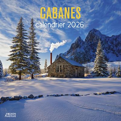 Cabanes : Calendrier (édition 2026)