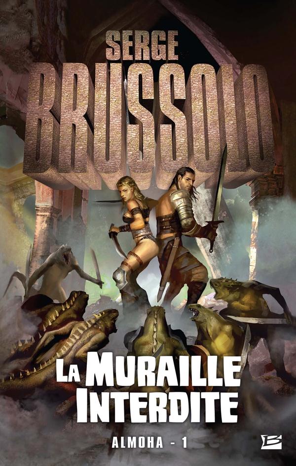Almoha Tome 1 : la muraille interdite