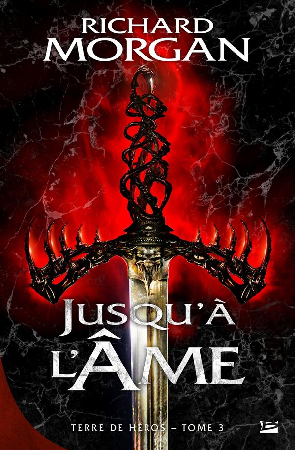 Terre de héros Tome 3 : jusqu'à l'âme