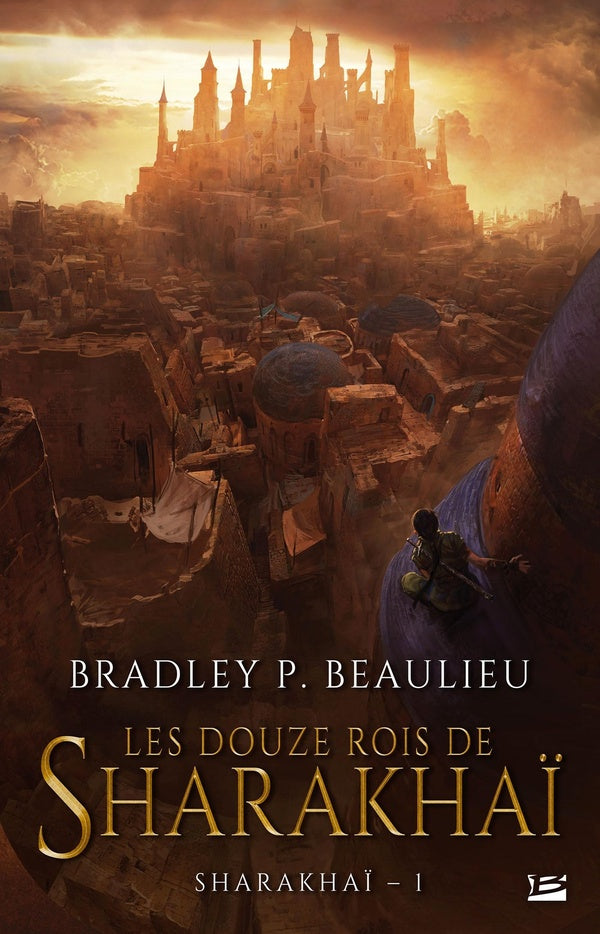 Sharakhaï Tome 1 : les douze rois de Sharakhaï