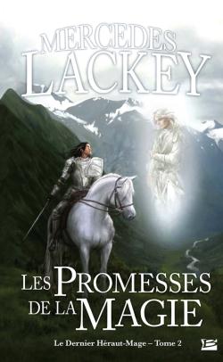 Le dernier héraut-mage Tome 2 : les promesses de la magie