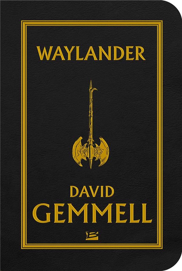 Le cycle de Drenaï ; Waylander Tome 1