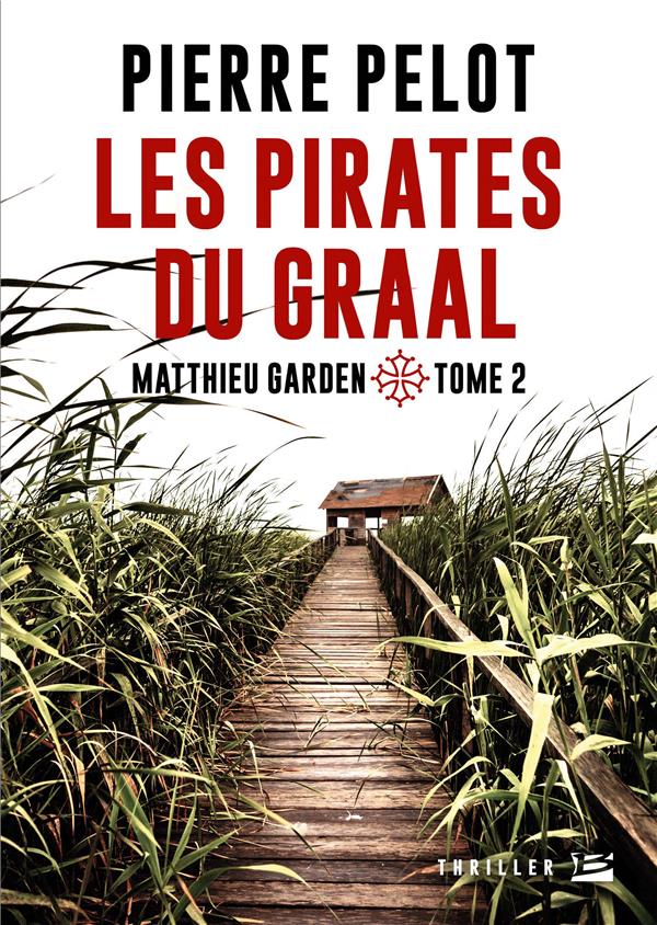Matthieu Garden Tome 2 ; les pirates du Graal