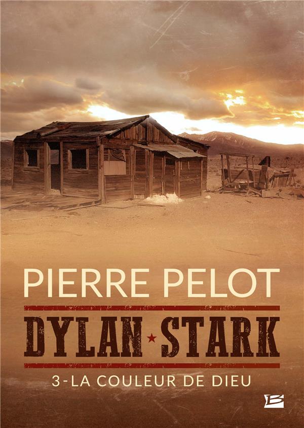 Dylan Stark Tome 3 : la couleur de Dieu