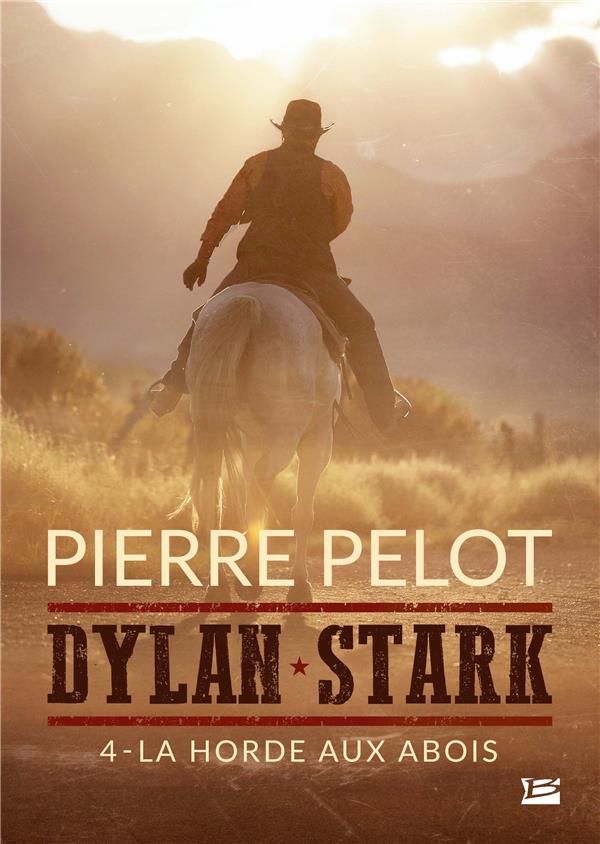 Dylan Stark Tome 4 : la horde aux abois