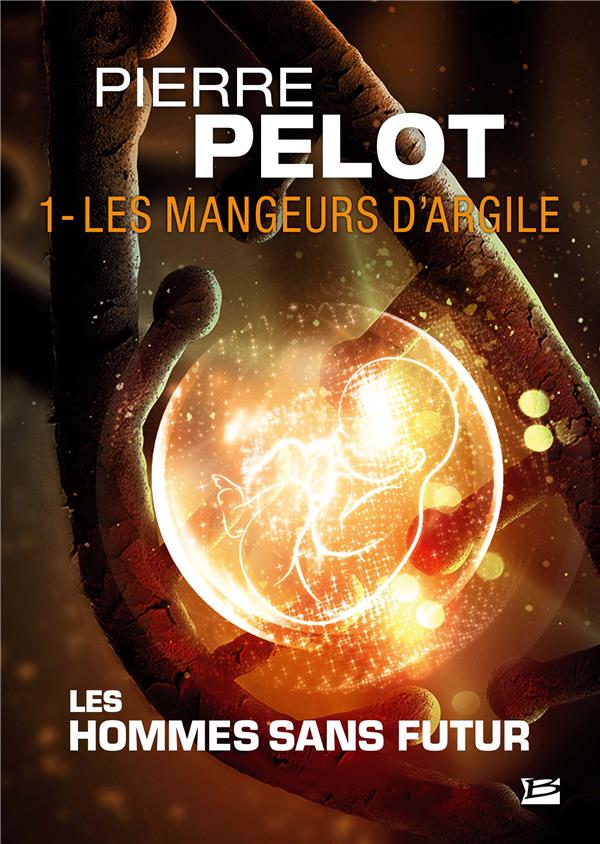 Les hommes sans futur Tome 1 : les mangeurs d'argile