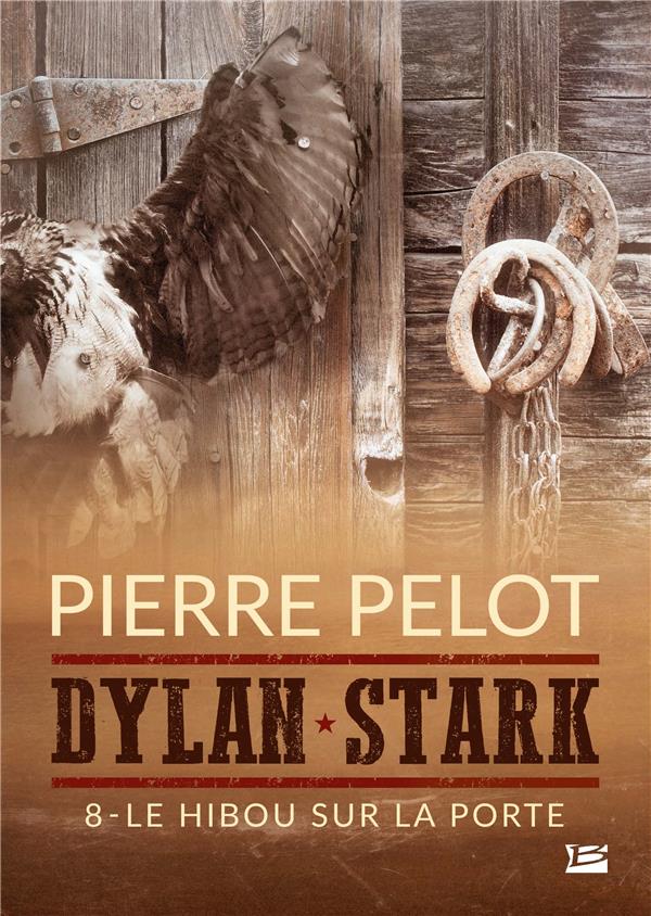 Dylan Stark Tome 8 : le hibou sur la porte