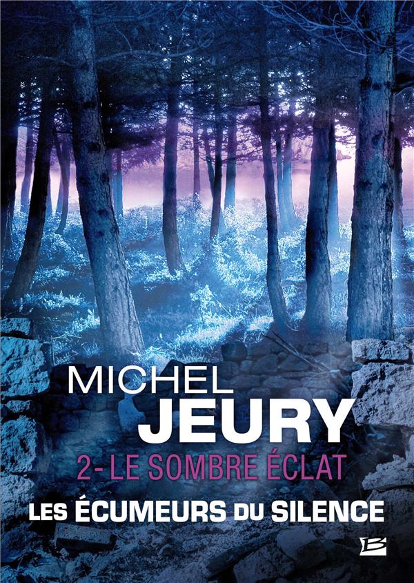 Les écumeurs du silence Tome 2 ; le sombre éclat