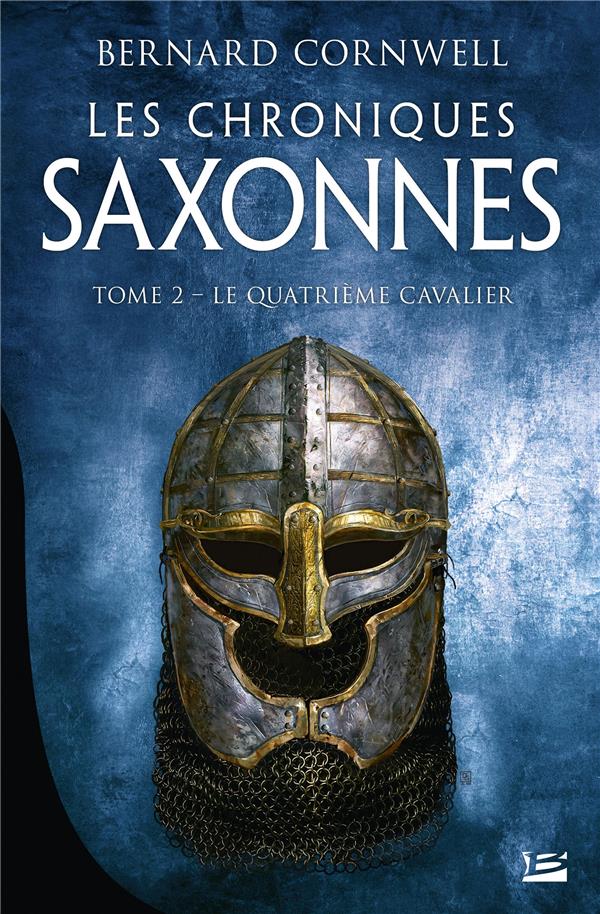 Les chroniques saxonnes Tome 2 : le quatrième cavalier