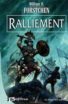 Le régiment perdu Tome 1 : ralliement