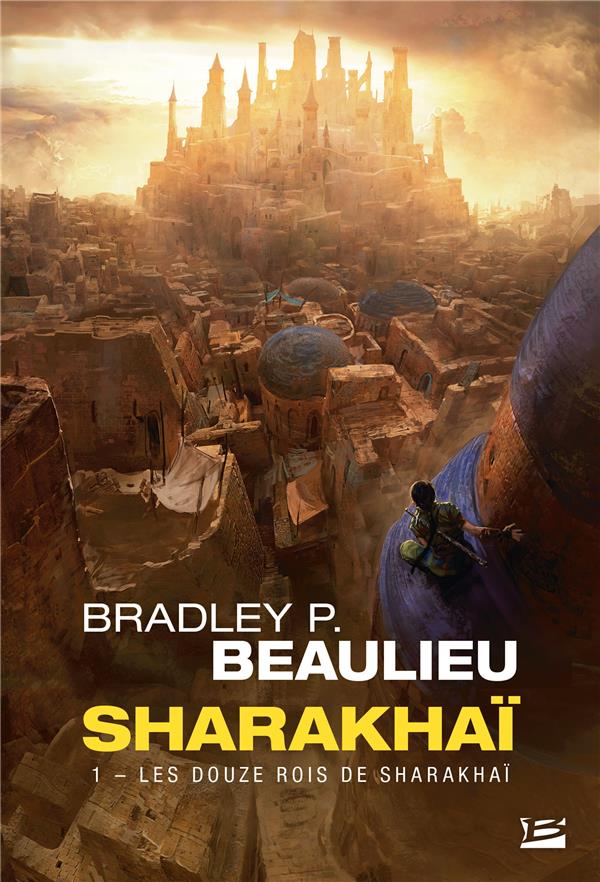Sharakhaï Tome 1 : les douze rois de Sharakhaï