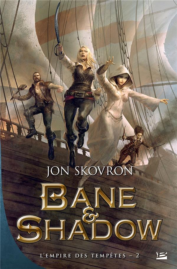 L'empire des tempêtes Tome 2 : Bane & Shadow