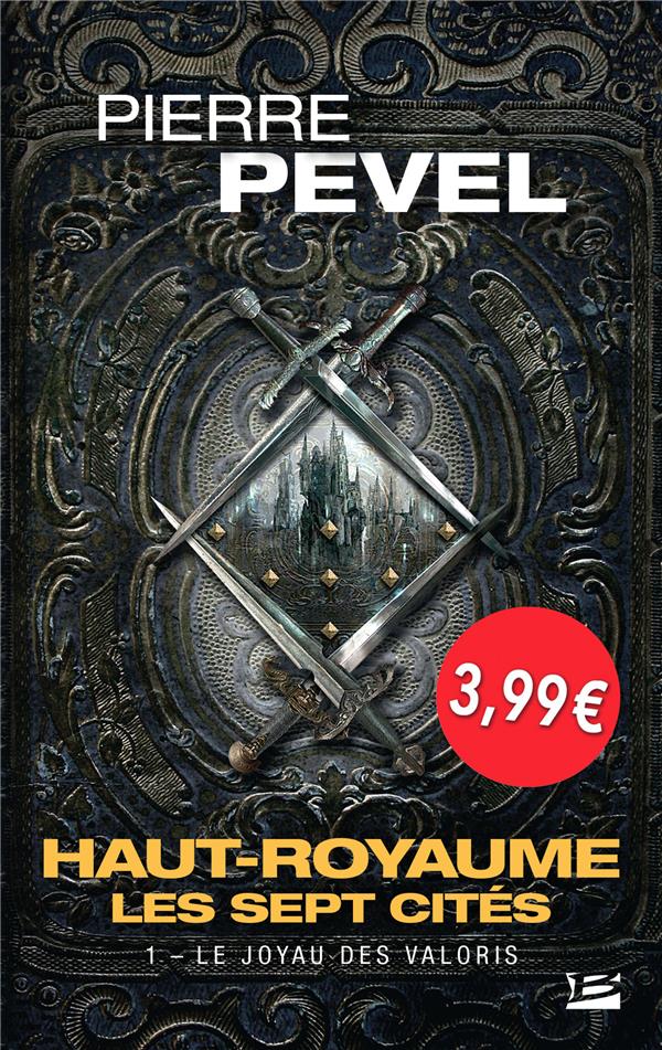 Haut-Royaume - les sept cités Tome 1 : le joyau des Valoris (édition 2018)