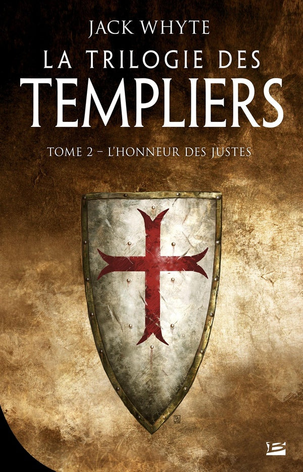 La trilogie des Templiers Tome 2 : l'honneur des justes