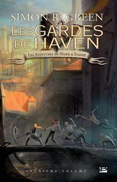 Les aventures de Hawk & Fisher : Intégrale vol.2 : les gardes de Haven