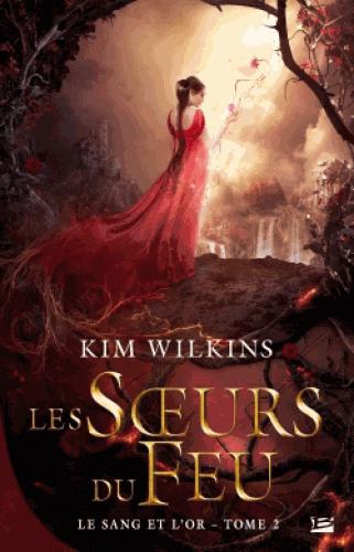 Le sang et l'or Tome 2 : les soeurs du feu