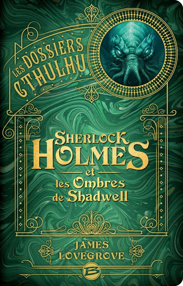 Les dossiers Cthulhu Tome 1 : Sherlock Holmes et les ombres de Shadwell