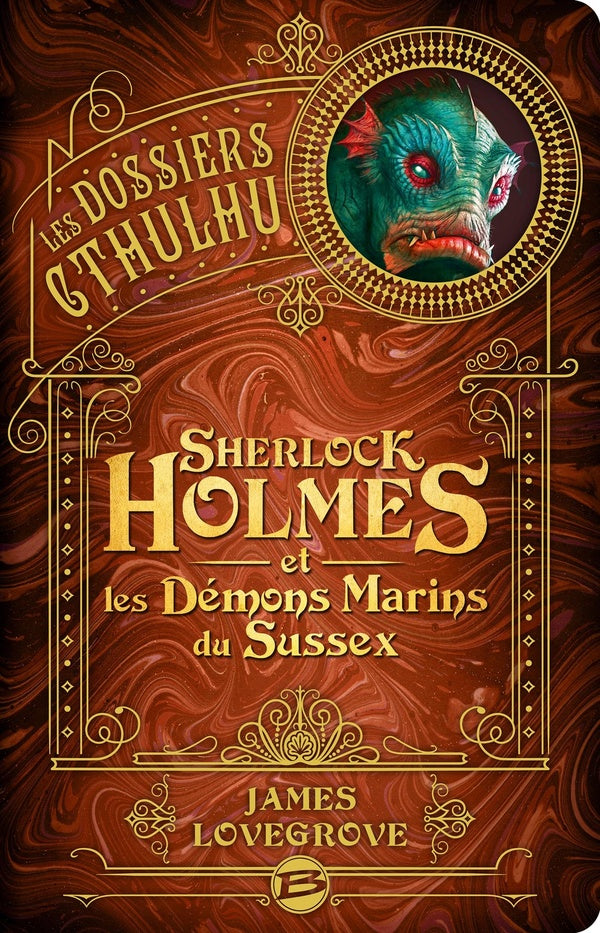 Les dossiers Cthulhu Tome 3 : Sherlock Holmes et les démons marins du Sussex
