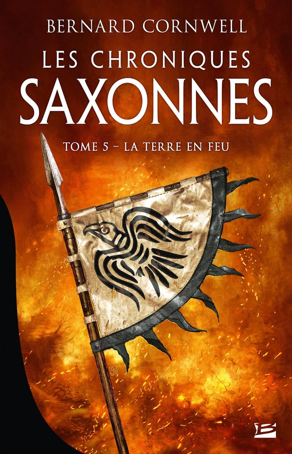 Les chroniques saxonnes Tome 5 : la terre en feu