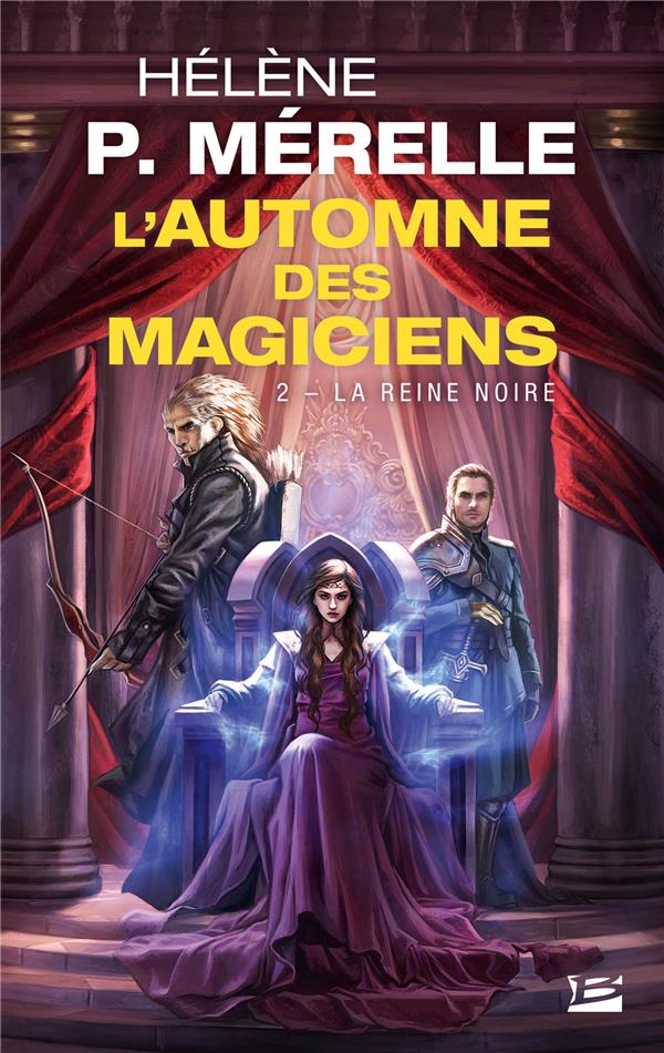 L'automne des magiciens Tome 2 : la reine noire