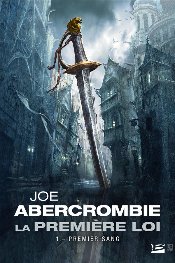 La Première Loi Tome 1 : Premier sang