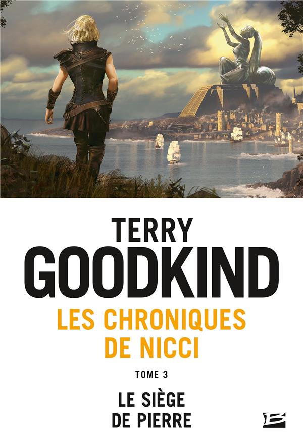 Les chroniques de Nicci Tome 3 : le siège de pierre