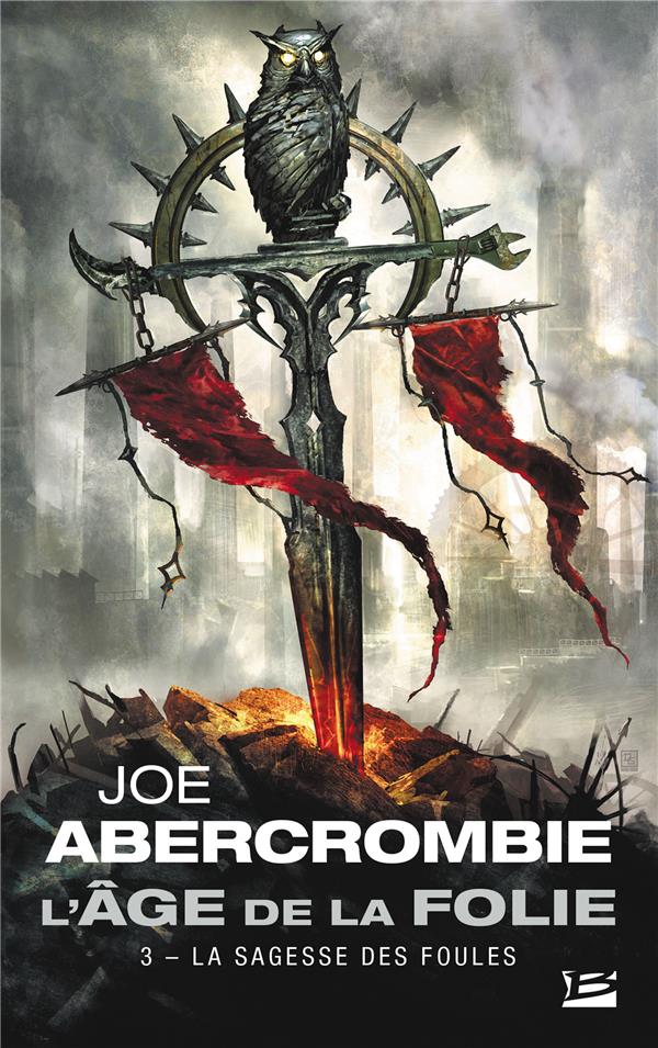 L'âge de la folie Tome 3 : La sagesse des foules