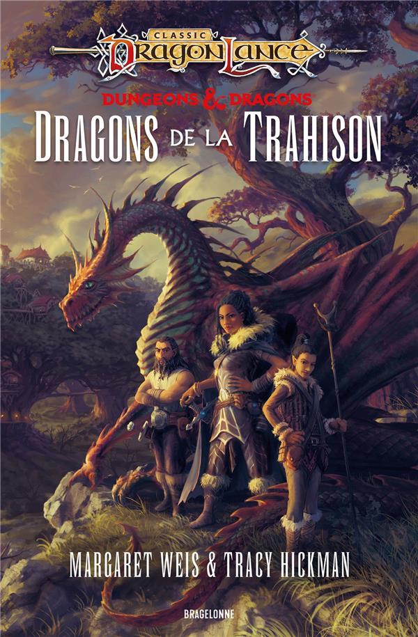 Dragonlance - destinées Tome 1 : dragons de la trahison
