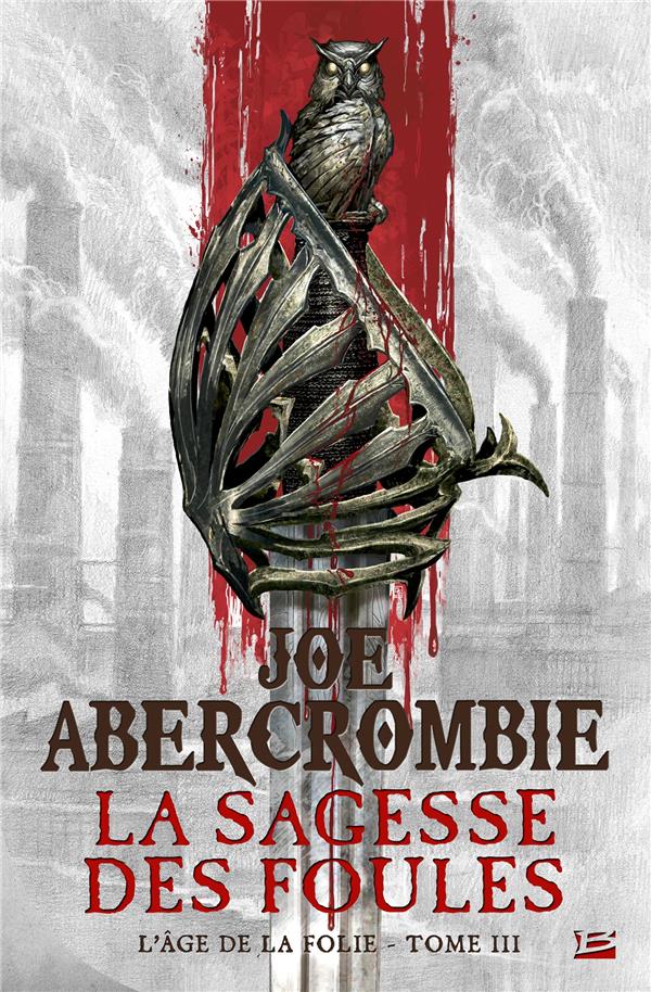 L'âge de la folie Tome 3 : la sagesse des foules