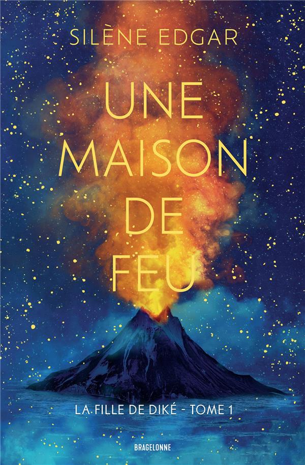 La fille de Diké Tome 1 : Une maison de feu