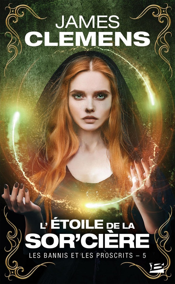 Les bannis et les proscrits Tome 5 : l'étoile de la sor'cière