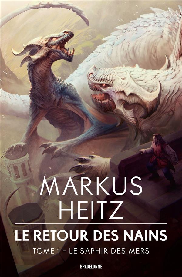 Le retour des nains Tome 1 : Le saphir des mers