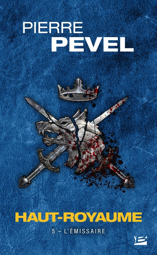 Haut-Royaume Tome 5 : l'émissaire