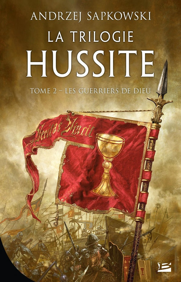La trilogie hussite Tome 2 : les guerriers de Dieu