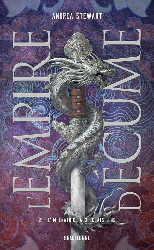 L'empire d'écume Tome 2 : L'Impératrice aux éclats d'os