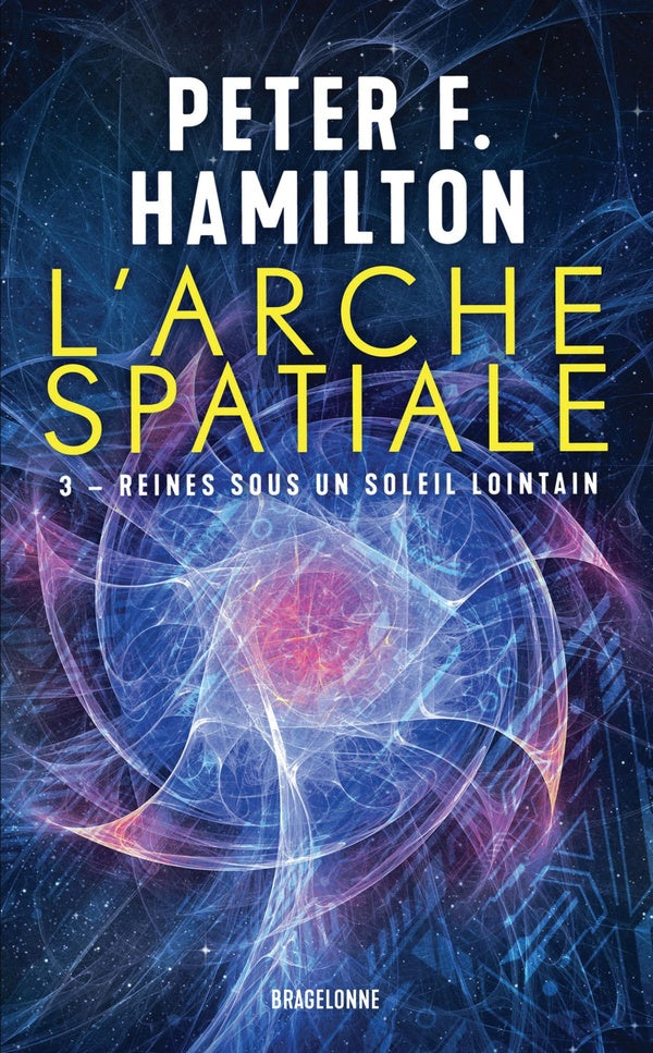 L'arche spatiale Tome 3 : Reines sous un soleil lointain