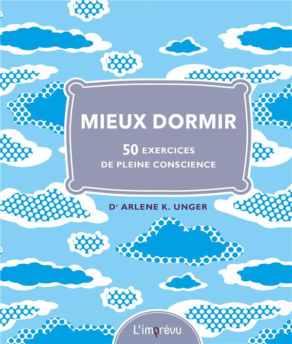 Mieux dormir ; 50 exercices de pleine conscience