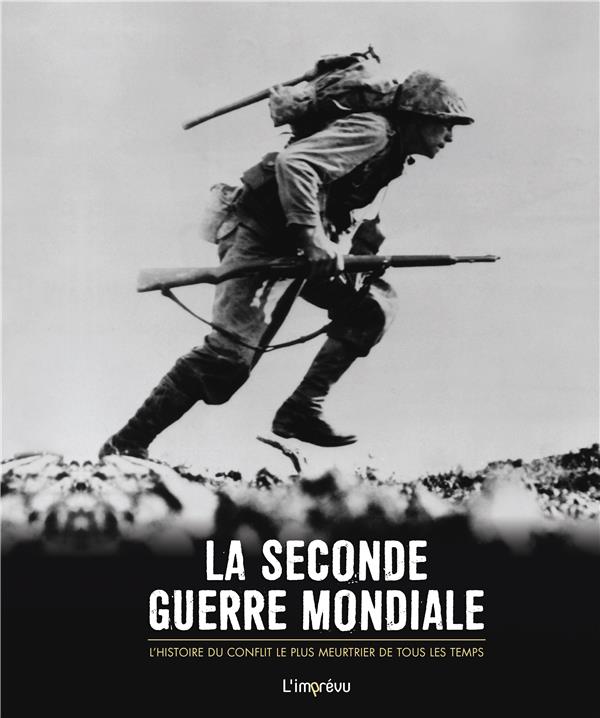 La Seconde Guerre mondiale ; l'histoire du conflit le plus meurtrier de tous les temps - flash vidéo