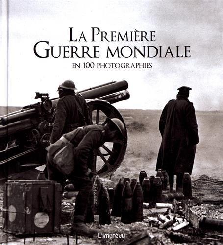 La première Guerre Mondiale en 100 photographies - flash vidéo