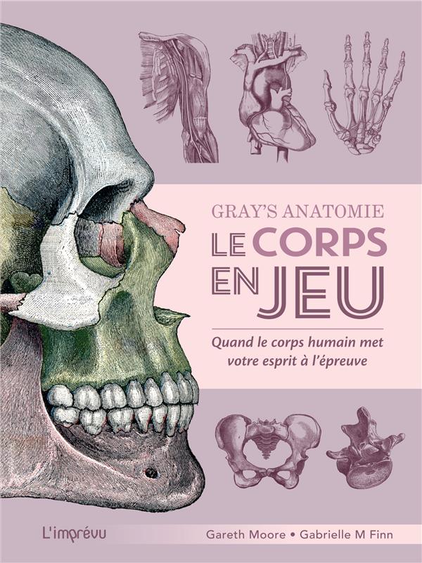 Gray's anatomie, le corps en jeu : quand le corps humain met votre esprit à l'épreuve - flash vidéo