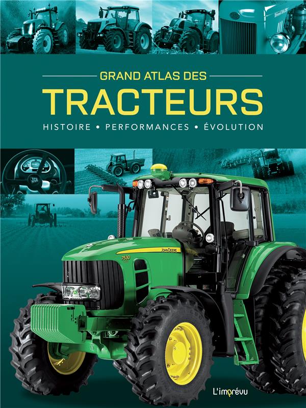 Grand atlas des tracteurs : histoire, performances, &volution - flash vidéo