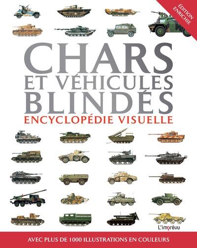 Encyclopédie visuelle : Chars et véhicules blindés